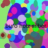 buro holz silber